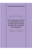 Die Landenge Von Suès Zur Beurtheilung Des Canalprojects Und Des Auszugs Der Israeliten Aus Aegypten