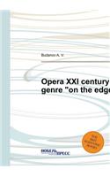 Opera XXI Century