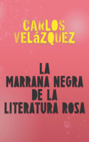 La Marrana Negra de la Literatura Rosa / The Black Pig of Pink Literature