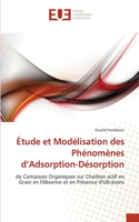 Étude et Modélisation des Phénomènes d'Adsorption-Désorption