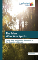 Man Who Saw Spirits