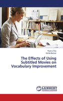 Effects of Using Subtitled Movies on Vocabulary Improvement