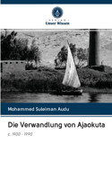 Die Verwandlung von Ajaokuta