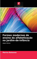 Formas modernas de ensino da alfabetização no jardim-de-infância