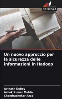 nuovo approccio per la sicurezza delle informazioni in Hadoop