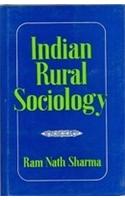 Indian Rural Sociology: A Sociological Analysis Of Rural Community, Rural Social Change, Rural Social Problems, Community Development Projects And Rural Welfare In India