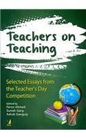 Teachers on Teaching: Selected Essays from the Teacher's Day