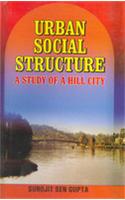 Urban Social Structure: A Study of A Hill City