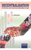 Decentralisation: Institutions, Justice and Social Development in India