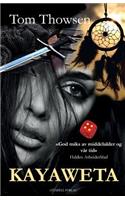 Kayaweta, paperback Norwegian edition