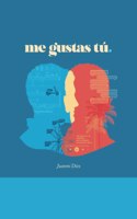 Me Gustas Tú