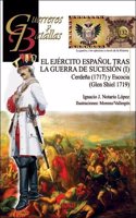 El Ejaercito Espaanol Tras La Guerra de Sucesiaon