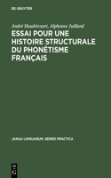 Essai Pour Une Histoire Structurale Du Phonétisme Français