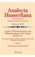 Logos of Phenomenology and Phenomenology of the Logos. Book Five