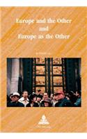 Europe and the Other and Europe as the Other