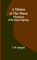 Minion of the Moon