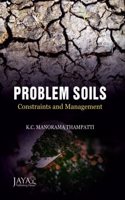 Problem Soils Constraints And Management, Thampatti, M K C