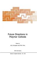 Future Directions in Polymer Colloids