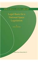 Legal Basis for a National Space Legislation