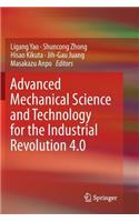 Advanced Mechanical Science and Technology for the Industrial Revolution 4.0