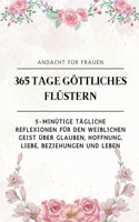 365 Tage göttliches Flüstern Andacht für Frauen