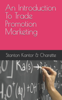 Introduction To Trade Promotion Marketing