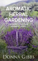 Aromatic Herbal Gardening