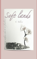 Soft Lands