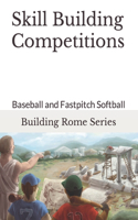 Skill Building Competitions