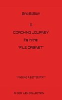 A Coaching Journey - it's in the "File Cabinet": 2nd Addition