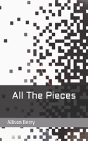 All The Pieces