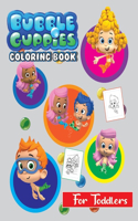 Bubble Guppies Coloring Book For Toddlers: 50+ Great Coloring Pages of Bubble Guppies for Fun and Relaxation