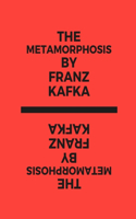The Metamorphosis by Franz Kafka