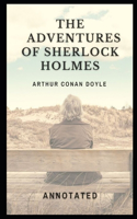 The Adventures of Sherlock Holmes Annotated