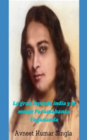 La gran leyenda india y el monje Paramahansa Yogananda