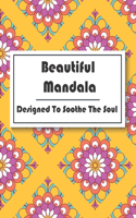 Beautiful Mandala Designed to Soothe the Soul