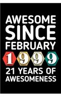 Awesome Since February 1999 - 21 Years of Awesomeness