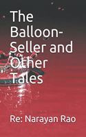 Balloon-Seller and Other Tales
