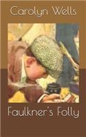 Faulkner's Folly
