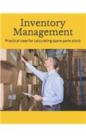 Inventory Management: Practical case for calculating spare parts stock