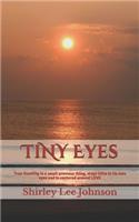 TiNY Eyes: True Humility is a small precious thing, stays little in its own eyes and is centered around LOVE