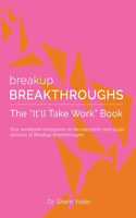 Breakup Breakthroughs