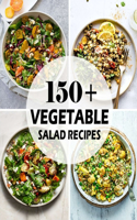 150+ Vegetable Salad Recipes