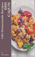 Oh! 666 Homemade Cajun Recipes