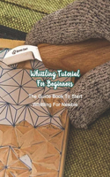 Whittling Tutorial For Beginners