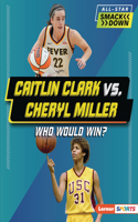 Caitlin Clark vs. Cheryl Miller