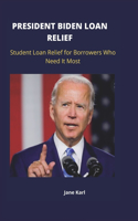 President Biden Loan Relief