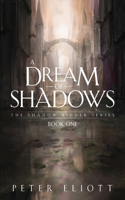 Dream of Shadows
