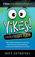 Yikes! I've Got to Get a Job