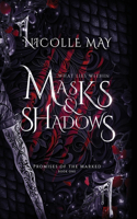 What Lies Within Masks & Shadows: Special Edition(1 Promises of the Marked)